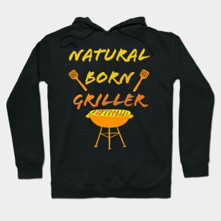 Natural Born Griller Hoodie